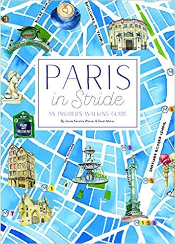 Cover of "Paris in Stride", a new guidebook of walking tours in Paris. Details at une femme d'un certain age.