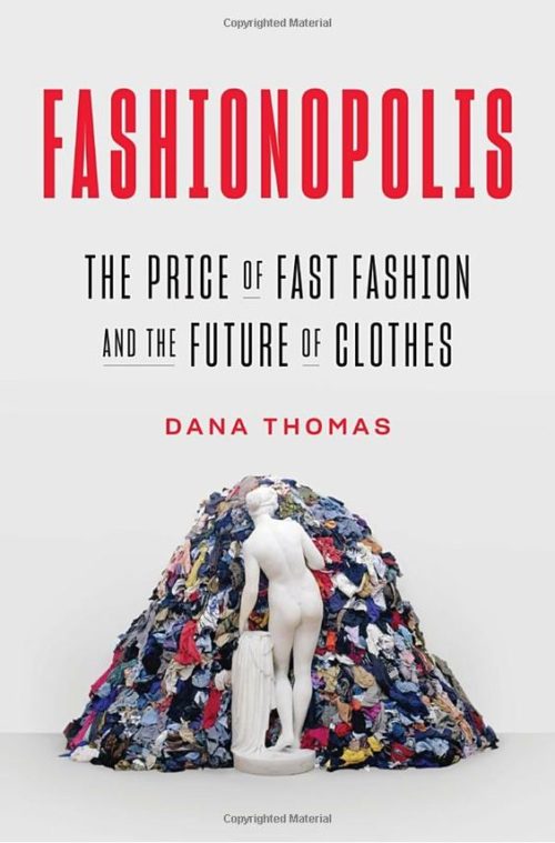 Fashionopolis by Dana Thomas. Details at une femme d'un certain age.