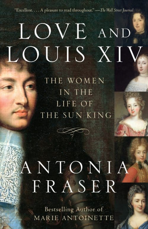 Cover of Love and Louis XIV by Antonia Fraser