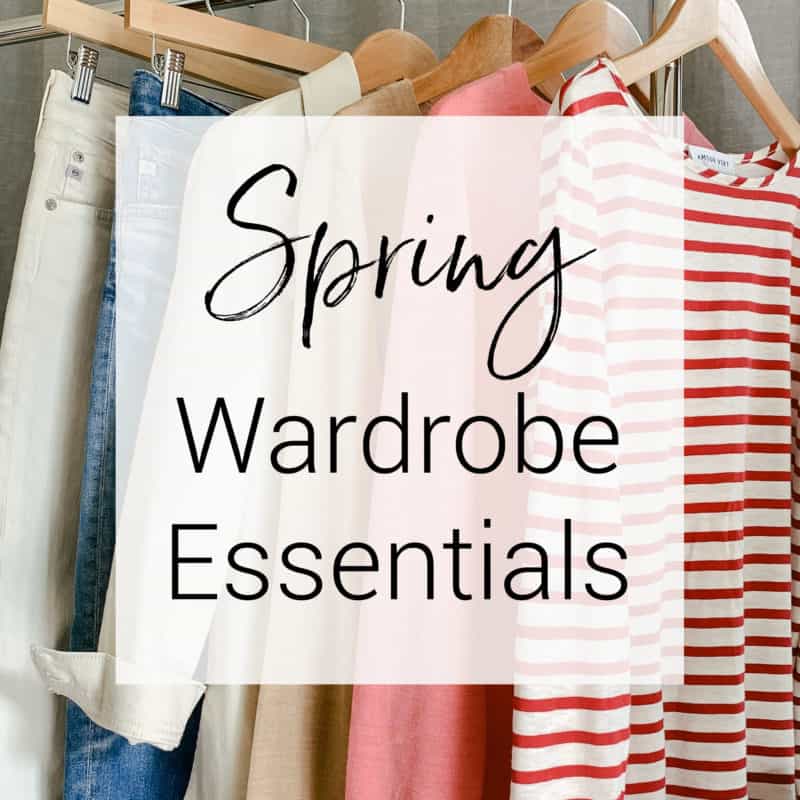 My spring wardrobe essentials (for how we're living now...)