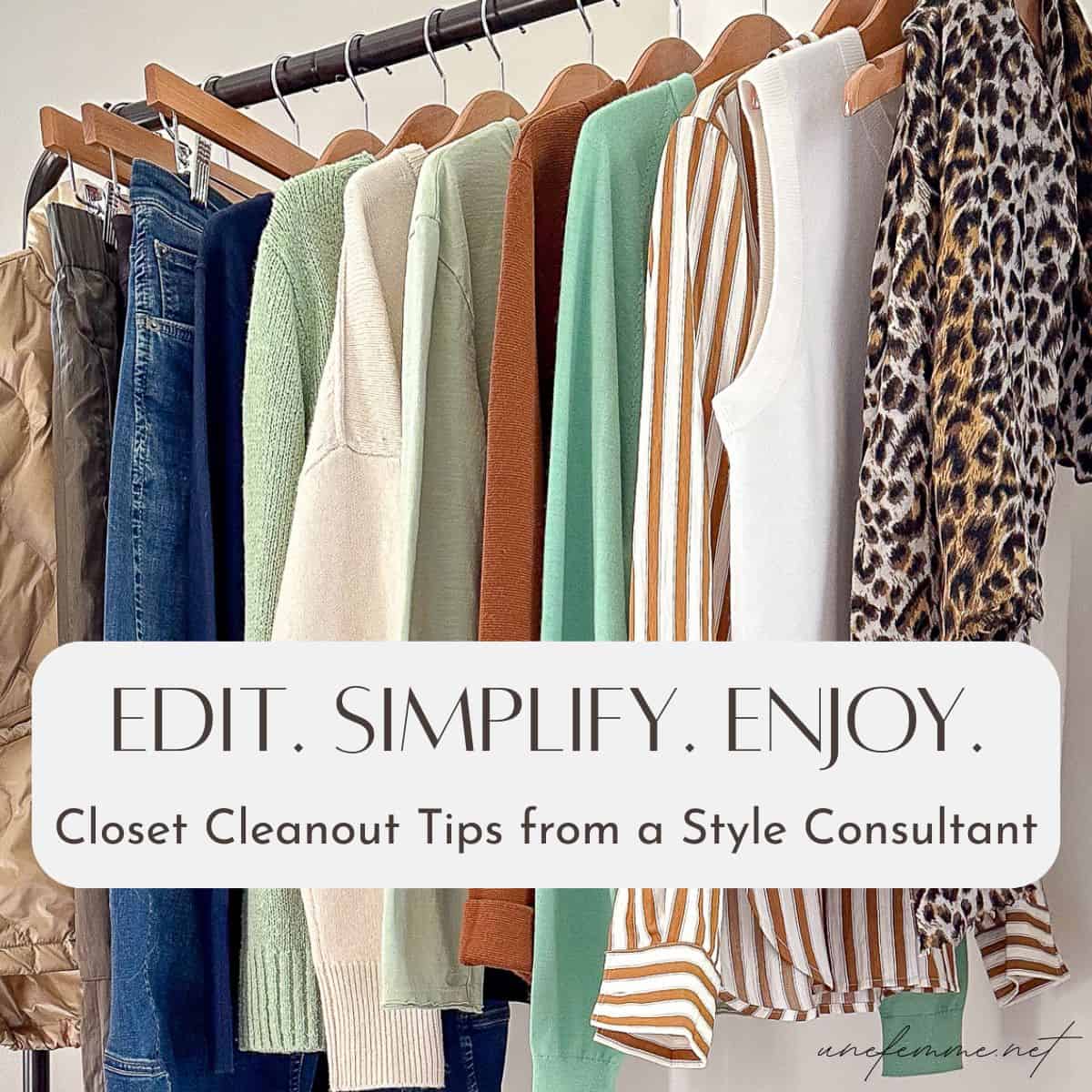 Closet Cleanout Tips: How to Edit Your Wardrobe with Confidence